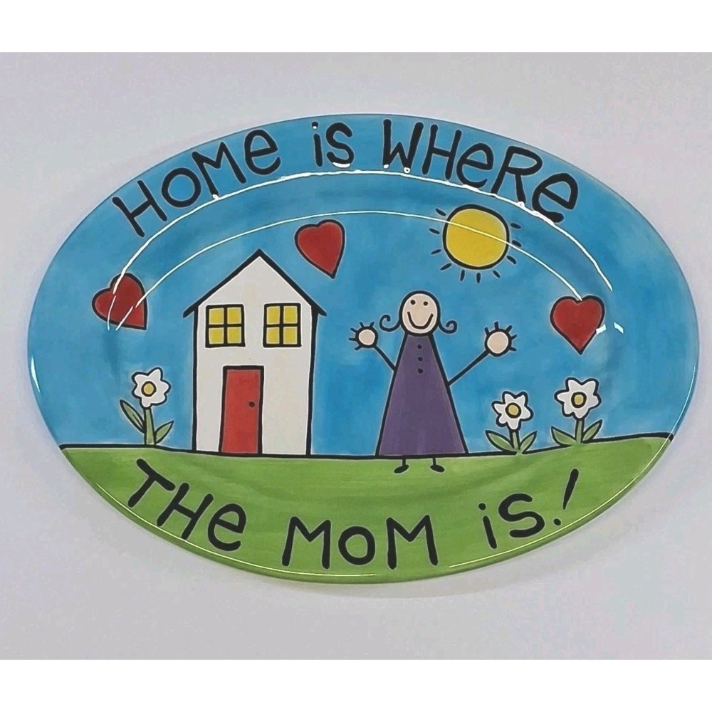"Home Is Where The Mom Is" Hand Painted Platter by Our Name is Mud-Lorrie Veasey